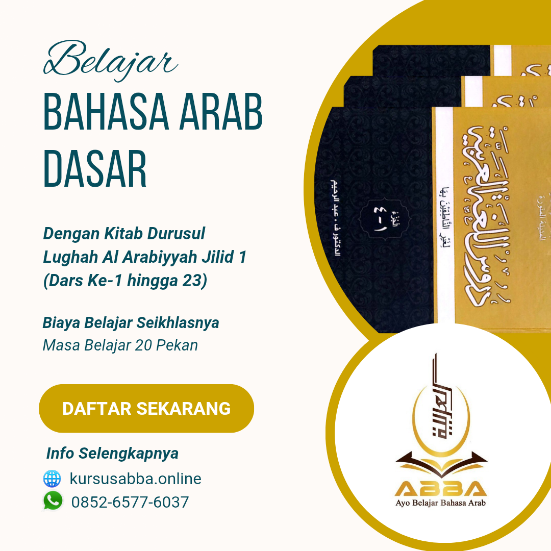 DIBUKA - Belajar Bahasa Arab Dasar dengan Kitab Durusul Lughah Al Arabiyyah Jilid 1 (Kelas DLA Jilid 1 - Dars 1 s.d. 23) - Kursus ABBA